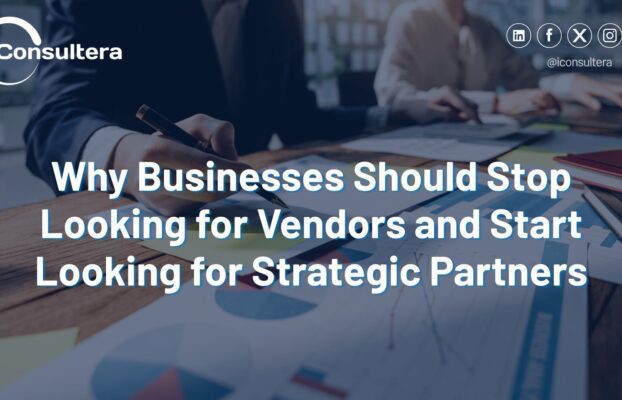 Why Businesses Should Stop Looking for Vendors and Start Looking for Strategic Partners