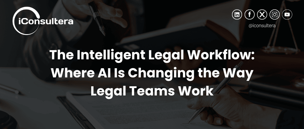 The Intelligent Legal Workflow: Where AI Is Changing the Way Legal Teams Work